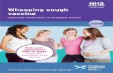 Whooping cough vaccine - NHS Western Isles · 2020. 6. 23. · whooping cough in his or her first weeks of life by having the whooping cough vaccine while you are pregnant. You should
