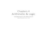Chapters 4 Arithmetic & Logic - Sonoma State University...2018/02/07  · Overview: Arithmetic and Logic Instructions • Shift • LSL (logic shift left), LSR (logic shift right),