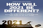 TRENDICATORS SURVEY REPORT HOW WILL 2021 BE DIFFERENT? · 2021. 1. 11. · 2021 Outlook: Doing More to Enable Employees, Candidates and Managers At the end of December, Trendicators