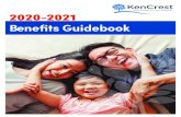 2020-2021 Benefits Guidebook · 2020. 8. 20. · ABOUT THIS GUIDEBOOK This Benefits Guidebook describes the highlights of KenCrest Services’ benefits program in non-technical language.