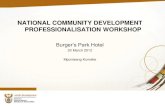 NATIONAL COMMUNITY DEVELOPMENT ... Provincial Road Shows...Presentation Outline •Background •Skills Audit •Dissemination of the Skills Audit report •Community Development Qualifications