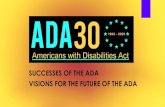 Successes of the ADA - Visions of the future of the ADA · 2020. 7. 29. · Visions for the Future – Accessible Transportation in all Communities. #ThanksToTheADA. Public transportation.