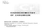 RADIOCHEMISTRY OF CHROMIUM...Radiochemistry of Chromium J. PIJCK Laboratory joY Analytical Chg mistry University of Ghent Ghent, Bel@”um Issued:December1964 Subcommittee on Radiochemistry