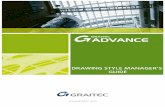 Advance Steel - Graitec · 2012. 3. 28. · ADVANCE STEEL DRAWING STYLE MANAGER GUIDE 8 Details and Detail Views A drawing may consist of several created details, which are individual