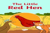 The Little Red Hend6vsczyu1rky0.cloudfront.net/32226_b/wp-content/uploads/...When the wheat had grown, the Little Red Hen asked her friends, “Who will help me cut the wheat?” 11