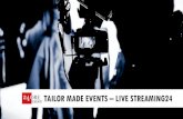 TAILOR MADE EVENTS – LIVE STREAMING24...24ORE Eventi. has designed. new formats for the creation of digital events, in order to help companies - in this moment that has led to big