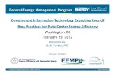 Information Technology Executive Council Energy Efficiency ...1 | Federal Energy Management Program (FEMP) eere.energy.gov Presented by: Dale Sartor, P.E. Government Information Technology