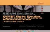 CCNP Data Center Application Centric Infrastructure: DCACI ......AMMAR AHMADI CCIE No. 50928 9780136602668_print.indb 1 10/12/20 3:04 pm ii CCNP Data Center Application Centric Infrastructure