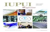 IUPUI Magazine : Winter 2006-07 : Technology EditionMAGAZINE.IUPUI.EDU | TABLE OF CONTENTS TWO WORLD-RENOWNED UNIVERSITIES. ONE DYNAMIC CAMPUS. IUPUI Magazine is published twice a