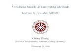 Statistical Models & Computing Methods [1em] Lecture 6: … · 2020. 12. 27. · Statistical Models & Computing Methods Lecture 6: Scalable MCMC Cheng Zhang School of Mathematical