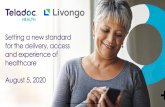 Teladoc Health + Lafite: Transforming the Healthcare Experiences21.q4cdn.com/.../2020.08.05-Lafite_Presentation-vFinal.pdf · 2020. 8. 5. · * Based on TDOC closing price as of August