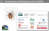 2.1. Development of Monitoring Tools for BMSB · 2016. 4. 21. · 2.1. Development of Monitoring Tools for BMSB • Tools that provide accurate measurements of presence, abundance,