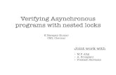 Verifying Asynchronous programs with nested lockskumar/talks/Locks.pdf · 2018. 9. 29. · Verifying Asynchronous programs with nested locks K Narayan Kumar CMI, Chennai Joint work