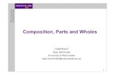 Composition, Parts and Wholes - University of Manchesterstudentnet.cs.manchester.ac.uk/pgt/2011/COMP60421/slides/... · 2011. 11. 25. · 3 Parts & wholes: Some examples • Bristles