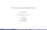 The finite basis problem revisitedrdwillar/documents/Slides/willard...The nite basis problem revisited Ross Willard University of Waterloo, CAN AAA87 Linz, Austria 07.02.2014 R. Willard