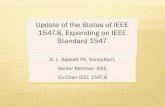 Update of the Status of IEEE 1547.8, Expanding on IEEE ...IEEE 1547 SERIES OF STANDARDS 1547, the Interconnection standard 1547.1, testing requirements 1547.2, application guide 1547.3,