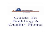 Guide To Building A Quality Home - Armstrong HomesThe Armstrong Homes Commitment: As a customer of Armstrong Homes we make the following commitments to you: 1. Honesty and integrity,