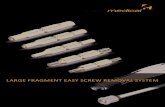 LARGE FRAGMENT EASY SCREW REMOVAL SYSTEM Frag Easy Screw... · 2019. 1. 14. · L-EASY SCREW REMOVAL SYSTEM OVERVIEW T-handle w. ratchet, 1/4“ conn. ... Large fragment ESR instrument