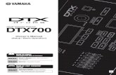 Yamaha - DRUM TRIGGER MODULE DTX700 · 2019. 7. 10. · Yamaha Corporation of America, Electronic Service Division, 6600 Orangethorpe Ave, Buena Park, CA90620 The above statements