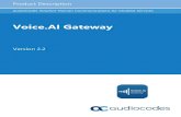 Voice.AI Gateway Product Description Ver. 2 · 2. The Voice.AI Gateway processes the call by employing its inherent session border controller (SBC) functionality. This includes basic