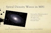 Spiral Density Waves in M81eanam6.khu.ac.kr/presentations/3-1.pdf · 2014. 10. 10. · Lien-Hsuan Lin Ronald Taam ... disk within the framework of spiral density wave theory. 3. The