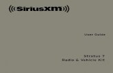Stratus 7 Radio & Vehicle Kit - Sirius XM Canada...instructions and warnings may result in a serious accident . • Do not operate your Stratus 7 in a way that might divert your attention