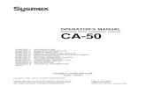 Automated Blood Coagulation Analyzer CA-50 CA-50 Blood... · 1999. 6. 15. · Sysmex CA-50 Operator’s Manual -- Revised July 1999 V CAUTION Use of Reagents • After unpacking,
