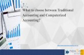 What to choose between Traditional Accounting and Computerized Accounting