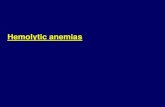 Hemolytic anemias - Univerzita Karlova · 2021. 1. 21. · anemia-induced compromise of vital organs ... Serum sickness Thyroid disease Sjögrensyndrome Ovarian cysts Lymphoreticular