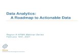 Data Analytics: A Roadmap to Actionable Data · 1 day ago · today’s digital, data-driven world. • EXPLAIN The role of data analytics in quality and performance efforts. •