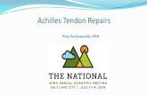 Achilles Tendon Repairs 3...Achilles Tendon Repairs Priya Parthasarathy, DPM No conflicts of interest Anatomy – 10-12 cm long – 0.5-1.0 cm diameter – Avascular zone 2-6 cm proximal