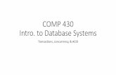 COMP 430 Intro. to Database Systems - Rice University...COMP 322, COMP 421. What should you do? Don’t unnecessarily use transactions. Don’t unnecessarily make transactions too