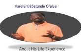 Hareter Babatunde Oralusi - About His Experience