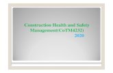 Construction Health and Safety Management(CoTM4232) 2020 · 2020. 8. 26. · Construction health and safety management 1) Construction it is the action of building something, typically