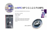 intMPE MP 3 G 1-2-3 PUMPS · 2016. 5. 5. · intMPE MP 3 G 1-2-3 PUMPS MP 3 The Best ANSI/ASME B73.1M Pump Alternative. MP 3 Flows To: 7,400 GPM. Heads To: 985 Feet. Temps To: 500ºF.