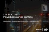 Dell EMC PowerEdge server portfolio - ASBIS · Dell EMC PowerEdge server portfolio: platforms and solutions Servers are the bedrock of the modern appliance. With consistent, scalable