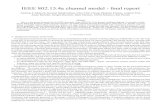 1 IEEE 802.15.4a channel model - nal report...2004/07/13  · 1 IEEE 802.15.4a channel model - ﬁnal report Andreas F. Molisch, Kannan Balakrishnan, Chia-Chin Chong, Shahriar Emami,