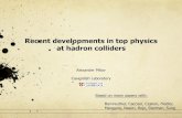 Recent developments in top physics at hadron colliders€¦ · Recent developments in top physics Alexander Mitov Durham, 6 Feb 2014 The results for the qq and gq reactions in terms