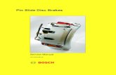 Pin Slide Disc Brakes...Robert Bosch LLC ATTN: Hydraulic Actuation & Truck Brake Engineering 401 North Bendix Drive South Bend, Indiana 46628 FAX: 574-237-5603 3rd Edition May 2008