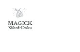 MAGICK Word Doku - Terry Stickels · 2011. 2. 16. · Magick Word–Doku Puzzles 7 Magick Word-Doku puzzles come in two sizes: six-letter magick words and nine-letter magick words.