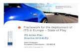 Framework for the deployment of ITS in Europe – State of Play€¦ · UNECE WP29, 15 November 2011. Framework for the deployment of ITS in Europe – State of Play ITS Action Plan.