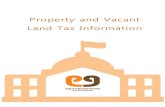 Property and Vacant Land Tax Information System · 2019. 11. 29. · Property Tax as per Municipal Act. • Places set apart for public worship • Choultries • Recognized Educational