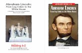 Abraham Lincoln: LEVELED BOOK • Z From Log Cabin to the …mrsswanger.weebly.com/.../5/...abrahamlincoln_clr.pdfAbraham Lincoln was born to Thomas and Nancy Hanks Lincoln on February