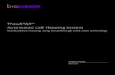 ThawSTAR Automated Cell Thawing System - DD Biolab...White Paper: ThawSTAR Automated Cell Thawing System BioCision, LLC • 101 Glacier Point Road, Suite E, San Rafael, CA 94901 USA