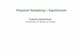 Physical Sampling I: Equilibriumhelper.ipam.ucla.edu/publications/eltut/eltut_14768.pdf · acc =min 1,e(E i E j) ⇣ 1 kTi 1 kTj ⌘ gives an equilibrium distribution, not dynamics.