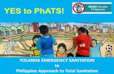 YES to PhATS!...Zero open defecation: excreta-free open spaces, drains & water bodies 100% use of hygienic toilets (up to 20 people per toilet) Safe child excreta disposal 1. 100%