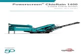 Powerscreen Chieftain 1400...2001/10/01  · Powerscreen® Chieftain 1400 Specification -Rev 10. 01/01/2017 Page 4 Finesize - Tail Conveyor 1200mm (48”) wide 3 ply plain belt 5.9m
