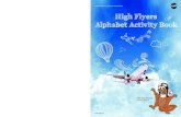High Flyers Alphabet Activity Book...Educators: The High Flyers Activity Book covers many K-2 content standards including Math, ELA, and Science. This chart lists the Common Core and