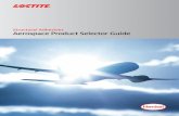 Structural Adhesives Aerospace Product Selector Guide · 2020. 1. 9. · The LOCTITE portfolio of metal bonding films is broad and addresses many needs of customer applications. LOCTITE