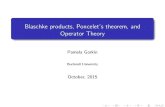 Blaschke products, Poncelet's theorem, and Operator Theory · 2019. 8. 16. · Blaschke products,Poncelet’s theorem, and Operator Theory Pamela Gorkin Bucknell University October,